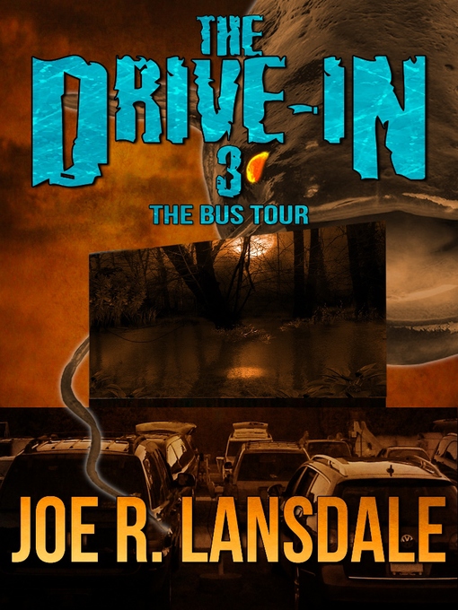Title details for The Drive-In 3 by Joe R. Lansdale - Wait list